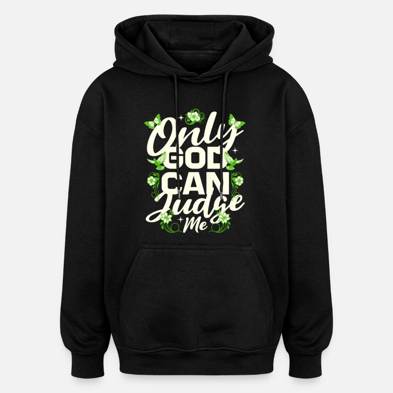 Seul Dieu peut me juger - Sweat à capuche oversize unisexe - noir