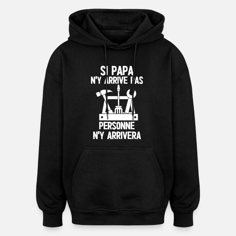 Père bricoleur sans faille - Sweat à capuche oversize unisexe - noir