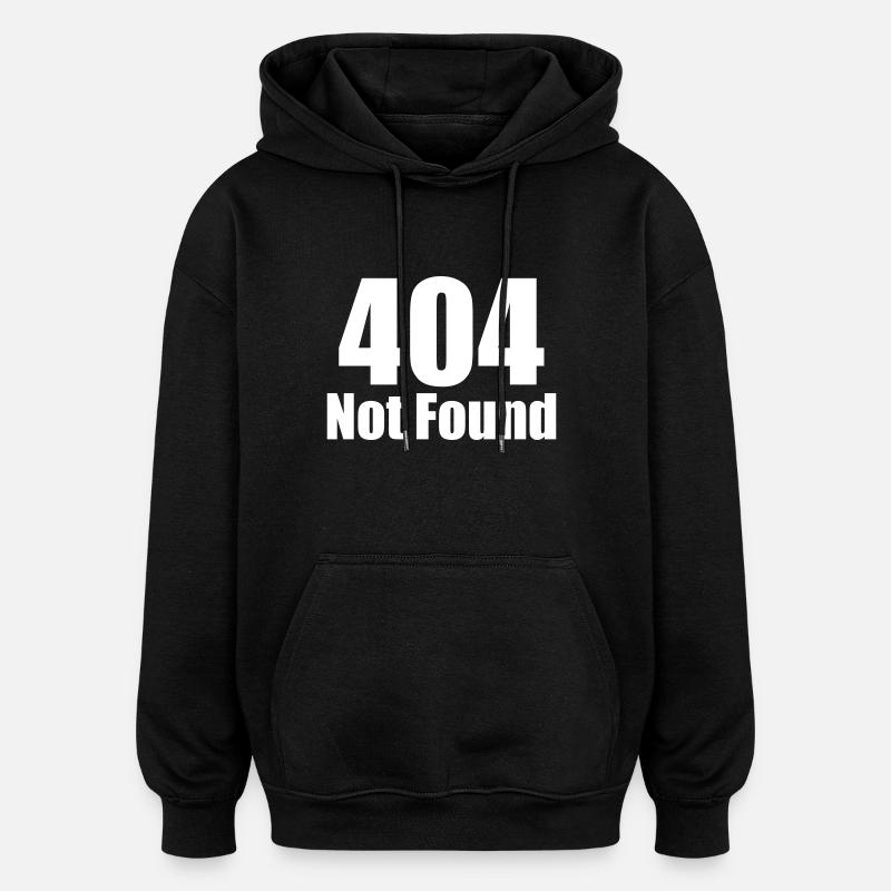 404 Not Found - Oversized Unisex Hoodie - Schwarz