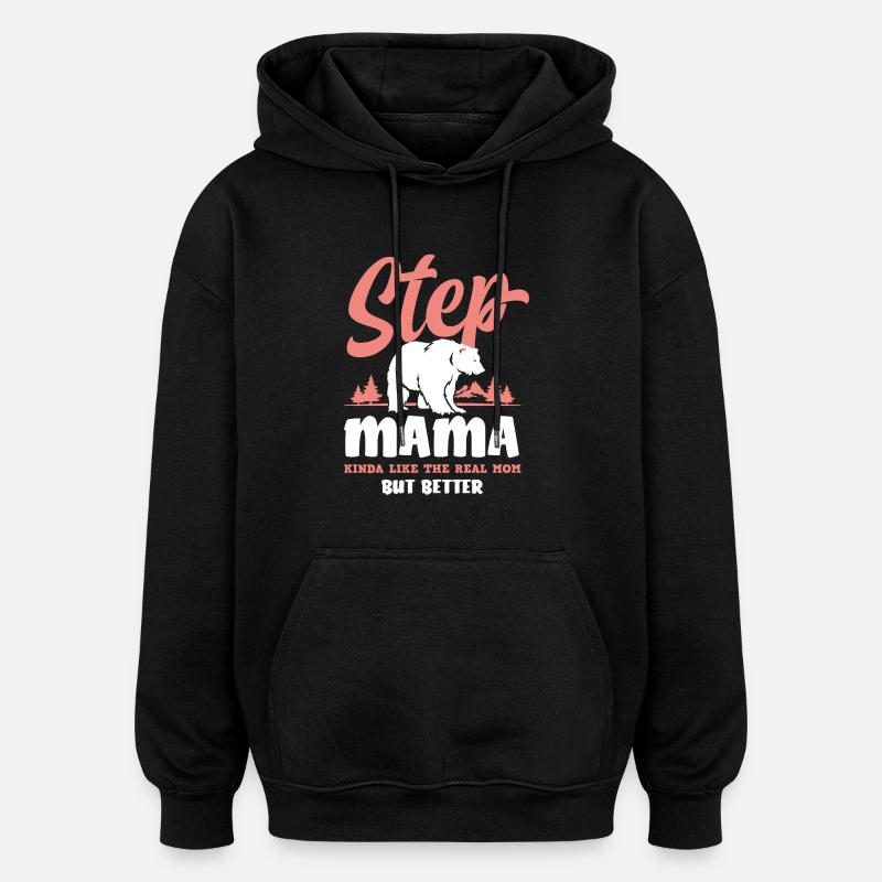 Stiefmama Mama - Oversized Unisex Hoodie - Schwarz
