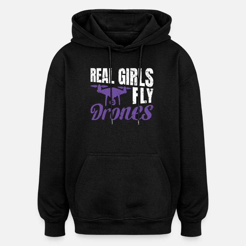 Real Girls fly Drones - Oversized Unisex Hoodie - black