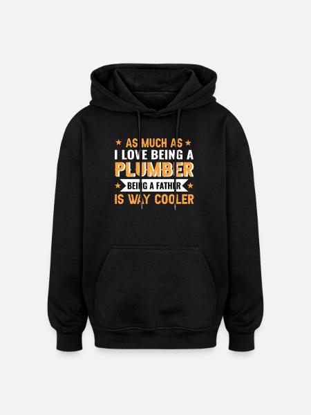 Humorous Dad Plumber Design - Oversized Unisex Hoodie - black