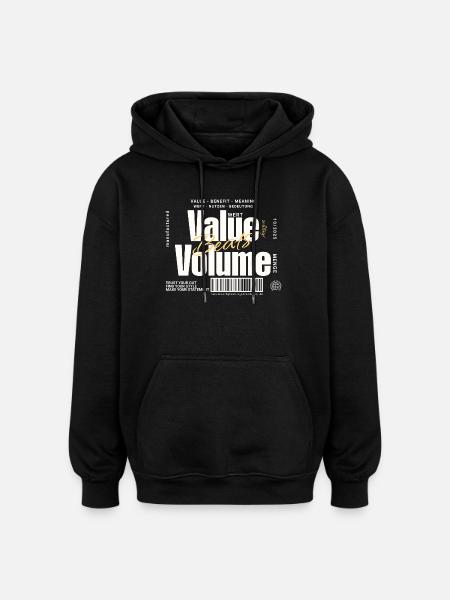 Value Beats Volume – Statement Design (Dark) - Oversized Unisex Hoodie - black