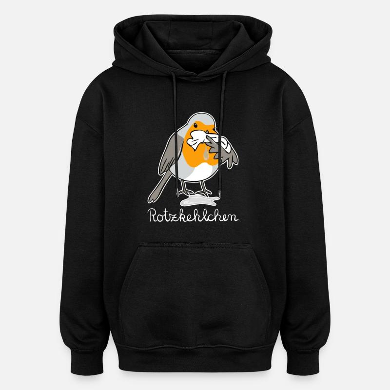 Rotzkehlchen hell Rotkehlchen hat Schnupfen - Oversized Unisex Hoodie - Schwarz