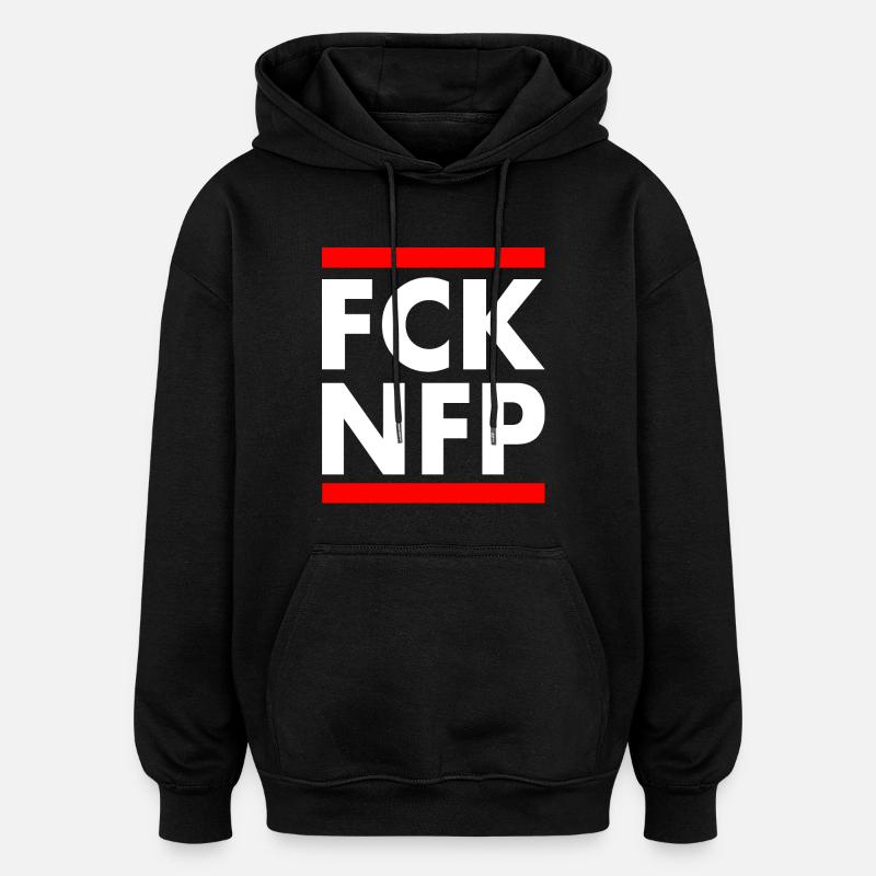 Fck nfp - Oversized Unisex Hoodie - black