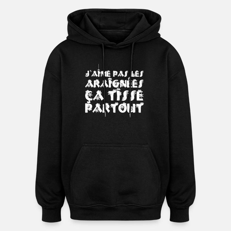 LES ARAIGNÉES, ÇA TISSE PARTOUT !  - Sweat à capuche oversize unisexe - noir