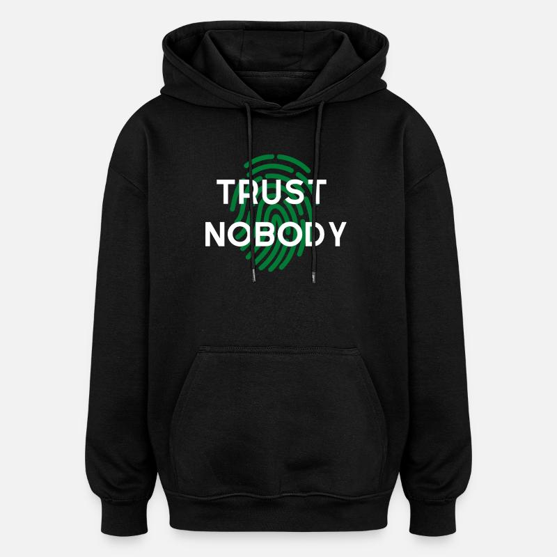 WIDM - Ne faites confiance à personne. - Sweat à capuche oversize unisexe - noir
