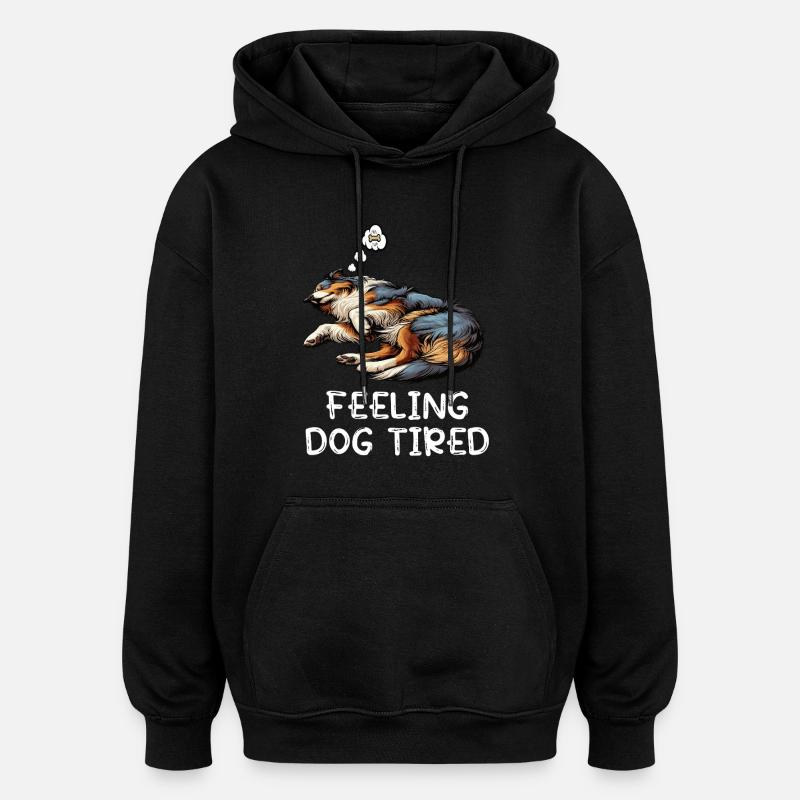 Feeling Dog Tired Australian Shepherd Aussiehalter - Oversized Unisex Hoodie - Schwarz