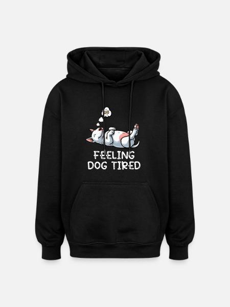 Feeling Dog Tired Miniatur Bullterrier Bully - Oversized Unisex Hoodie - Schwarz