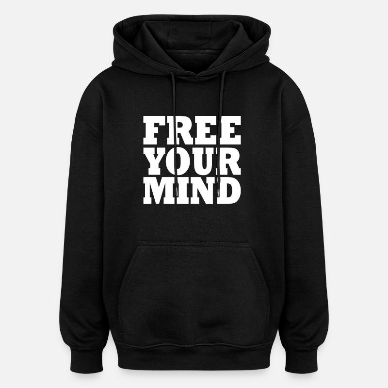 Free your mind - Sweat à capuche oversize unisexe - noir