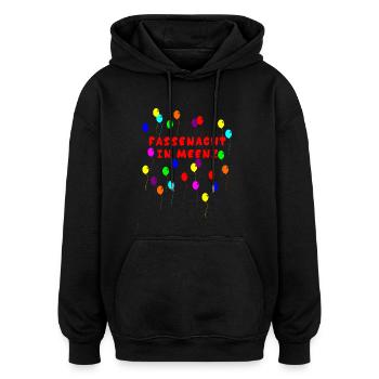 Fassenacht in Meenz Mainz Fasching Fastnacht Helau - Oversized Unisex Hoodie - Schwarz - Vorne - Noah (186cm)
