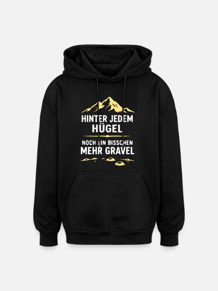 Hinter jedem Hügel Gravel - Oversized Unisex Hoodie - Schwarz