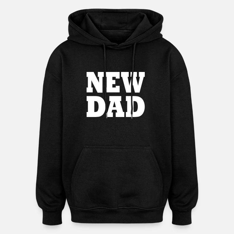 New dad - Sweat à capuche oversize unisexe - noir