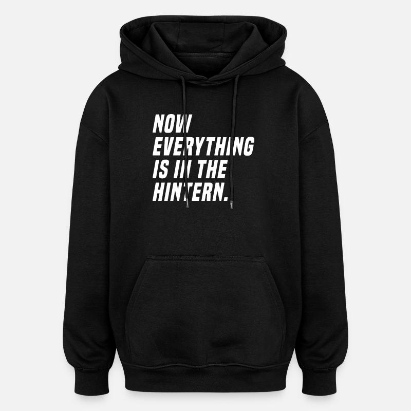 Lustiger Denglisch Spruch - Oversized Unisex Hoodie - Schwarz