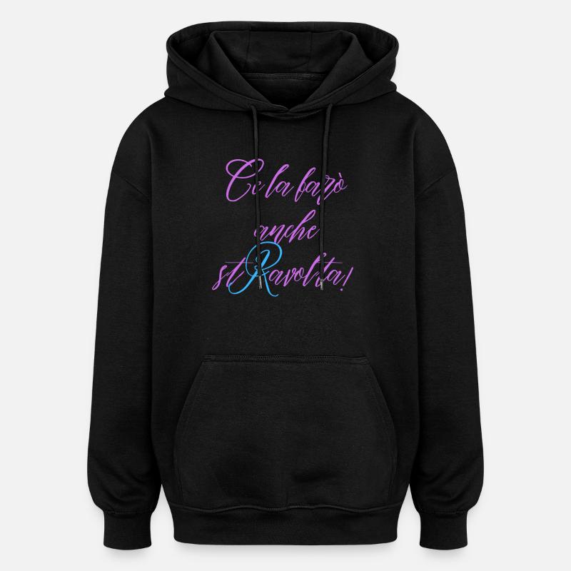 Ich werde es auch verärgern - Oversized Unisex Hoodie - Schwarz