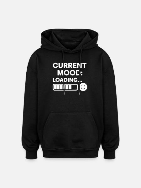 Current Mood Loading - Oversized Unisex Hoodie - black