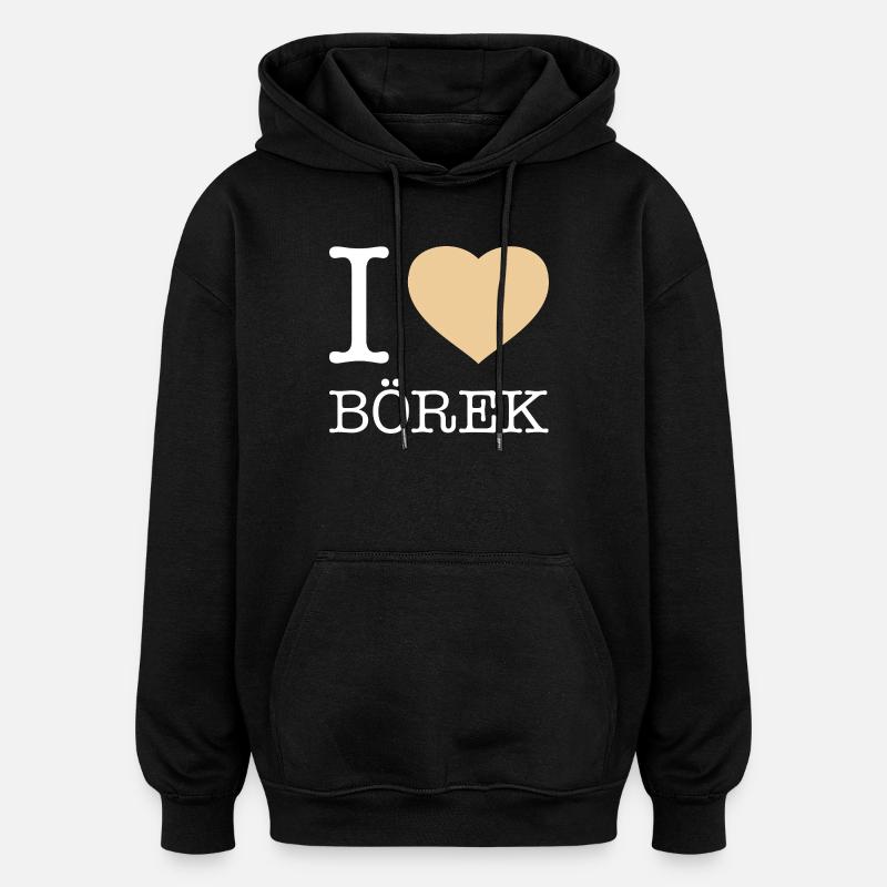 J’aime Börek - Sweat à capuche oversize unisexe - noir