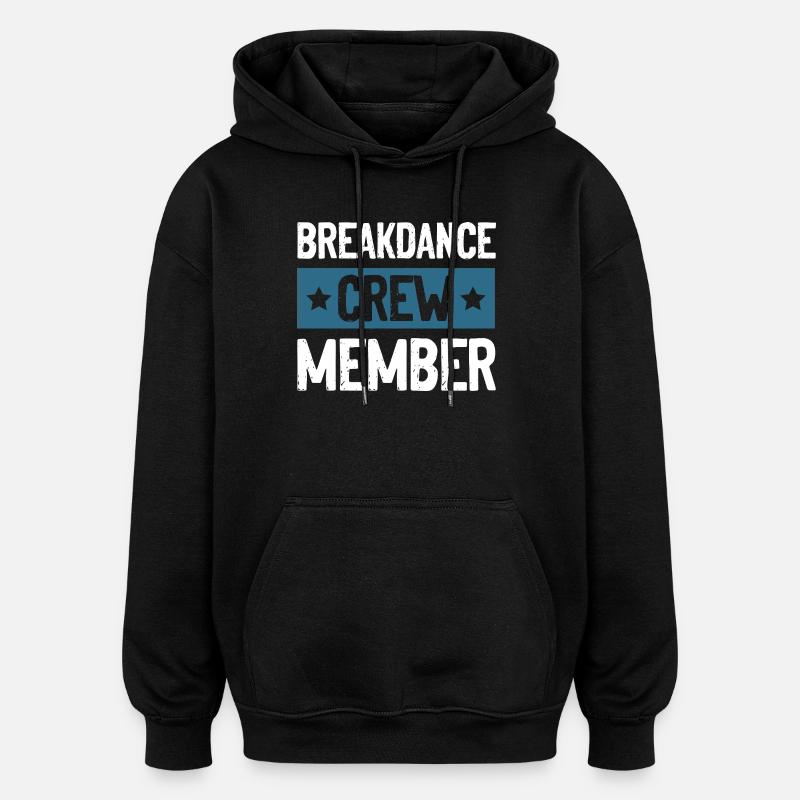 Équipe de breakdance - Sweat à capuche oversize unisexe - noir