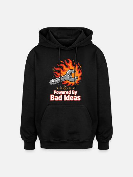 Powered By Bad Ideas Wrench - Oversized Unisex Hoodie - black