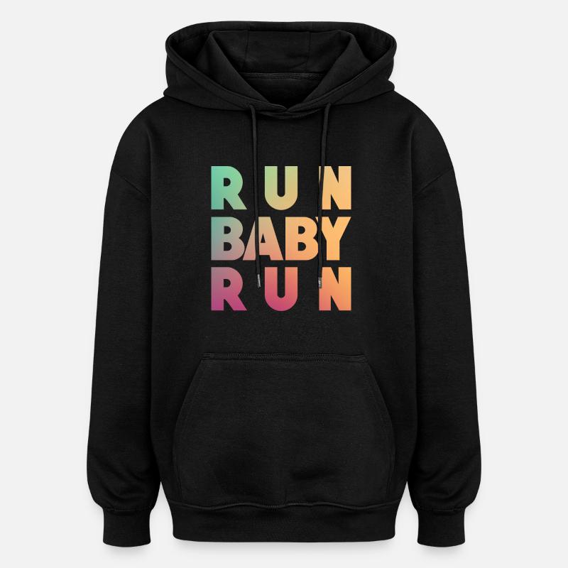 Run Baby Run - Sweat à capuche oversize unisexe - noir