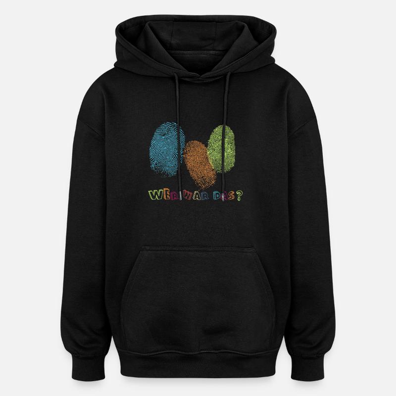 Fingerabdrücke - Wer war das? - Oversized Unisex Hoodie - Schwarz