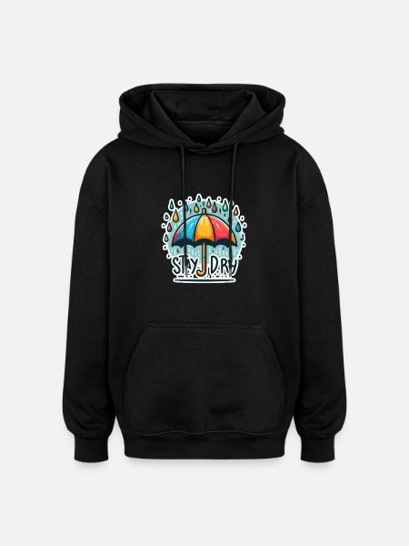 Stay Dry - Umbrella Illustration - Oversized Unisex Hoodie - black