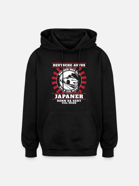 Ich fahre Japaner - Oversized Unisex Hoodie - Schwarz