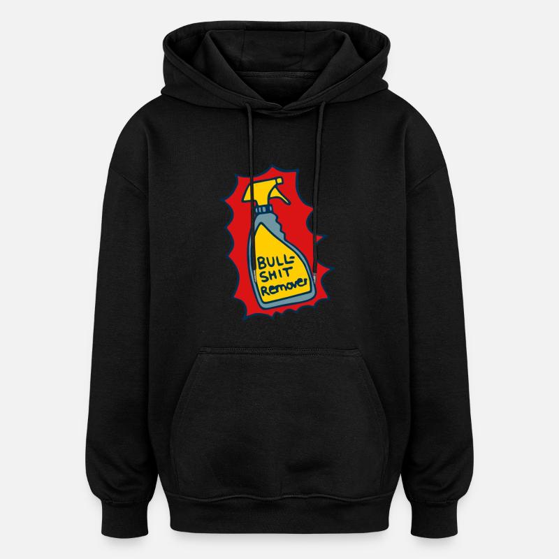 Cleaner, Bullshit Remover - Oversized Unisex Hoodie - black
