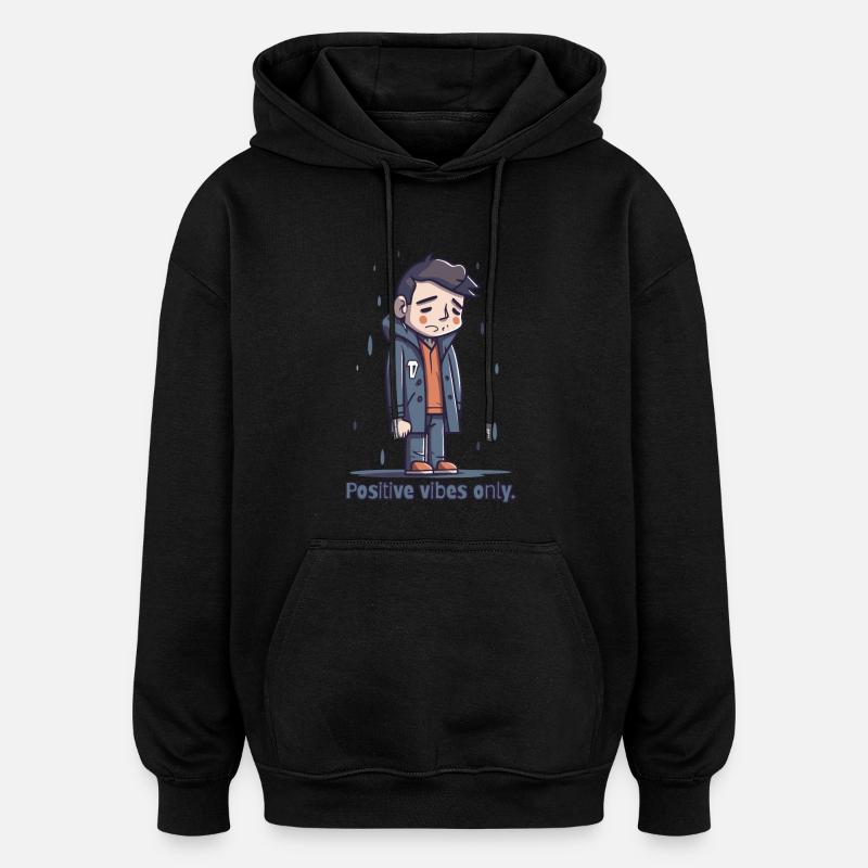 Seulement des ondes positives - Sweat à capuche oversize unisexe - noir