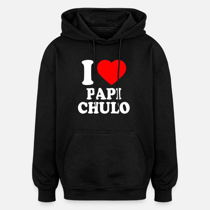 I love papi chulo - Sweat à capuche oversize unisexe - noir