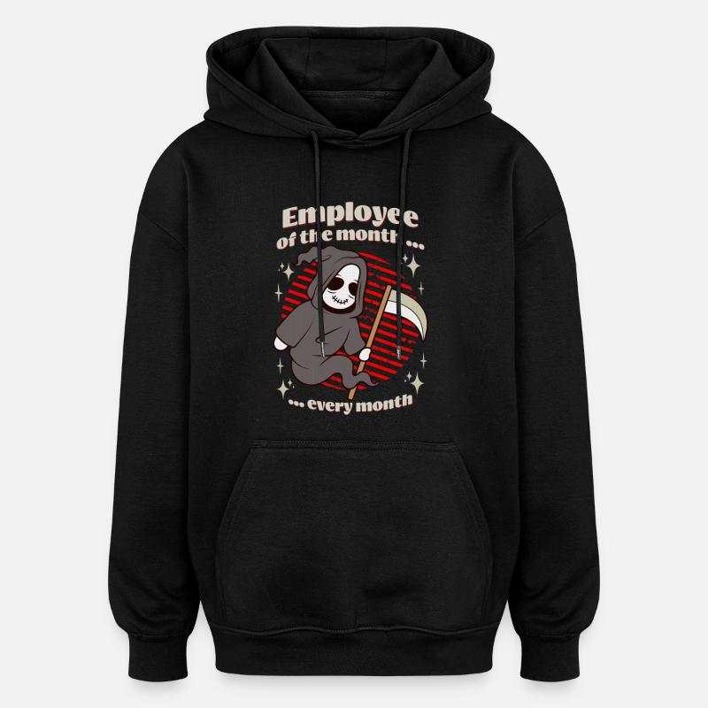 Sensenmann Mitarbeiter des Monats - Oversized Unisex Hoodie - Schwarz