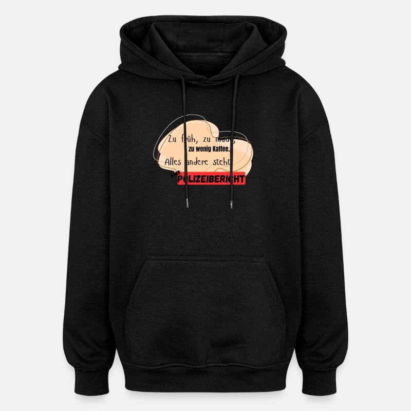 Rapport de police drôle - Sweat à capuche oversize unisexe - noir