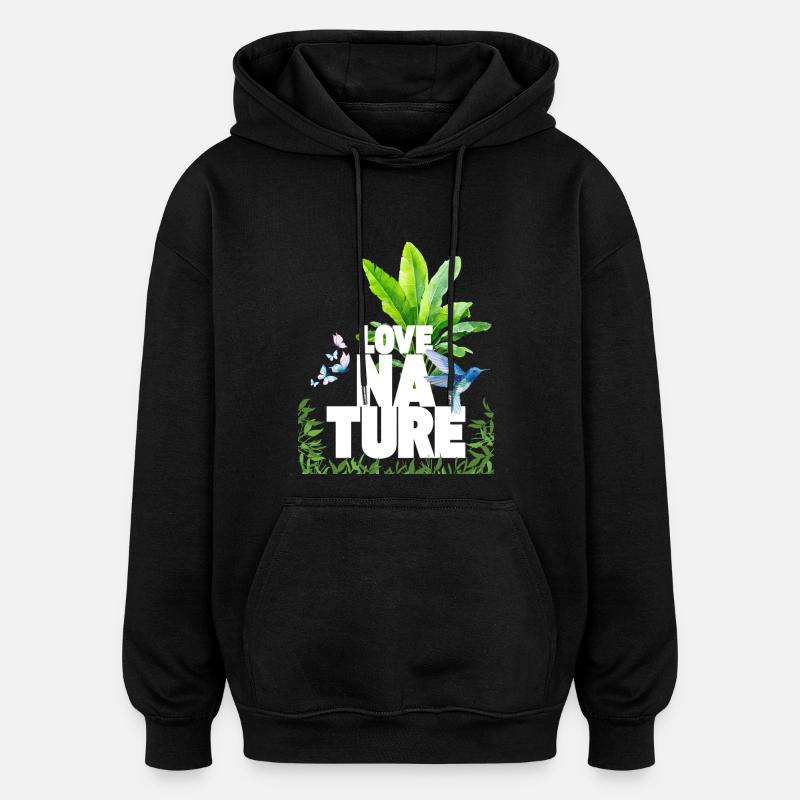 Aime la nature - Sweat à capuche oversize unisexe - noir