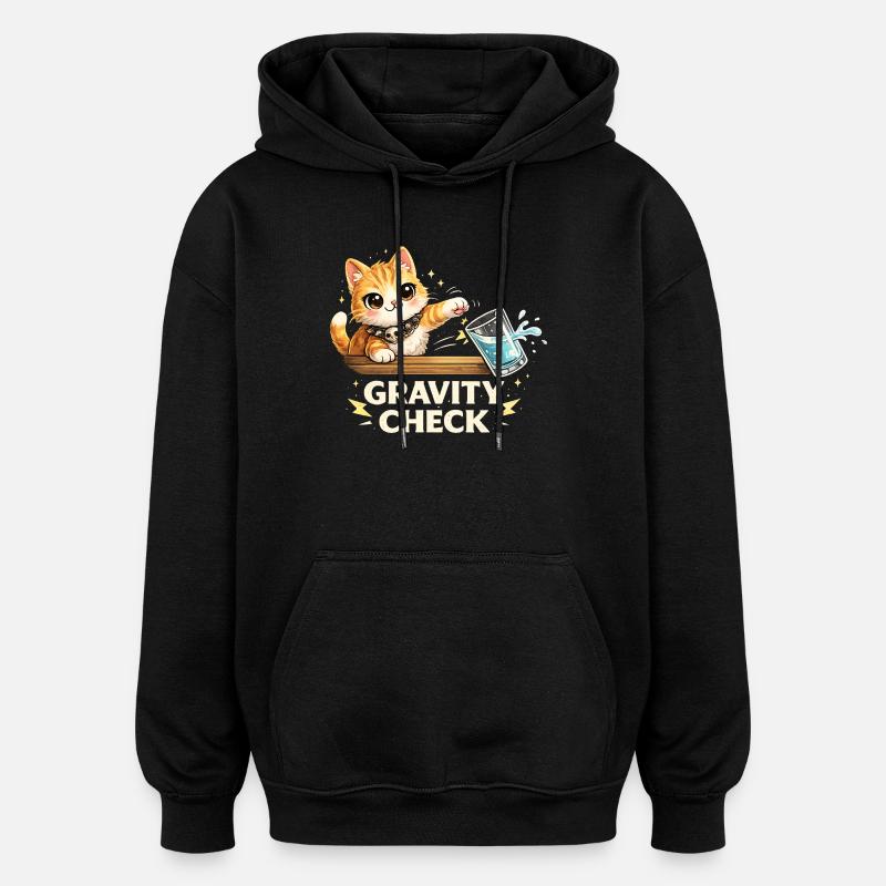 Gravity Check Cat Funny Saying - Oversized Unisex Hoodie - black
