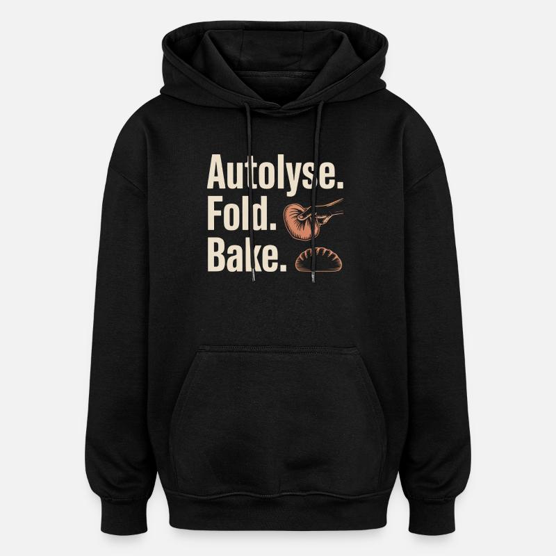 Autolyse Fold Bake Bread Art - Oversized Unisex Hoodie - black