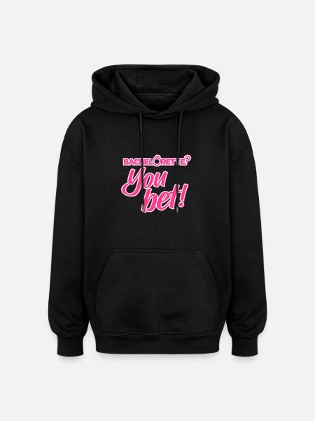 Bachelorette - Vous pariez - Sweat à capuche oversize unisexe - noir