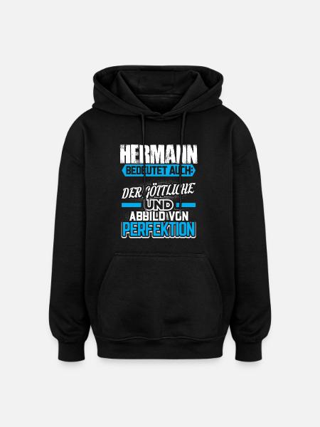 HERMANN - Gott Geschenk - Oversized Unisex Hoodie - Schwarz