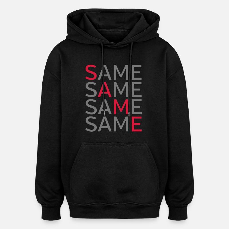 Same Same Same Same - Sweat à capuche oversize unisexe - noir