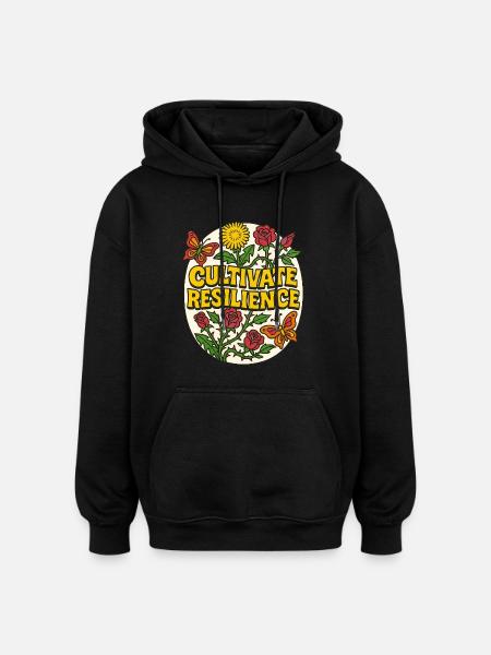 Cultivate Resilience - Oversized Unisex Hoodie - black