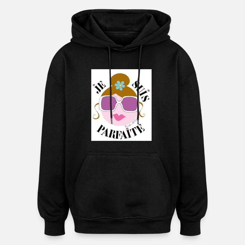Je Suis Parfaite - Sweat à capuche oversize unisexe - noir