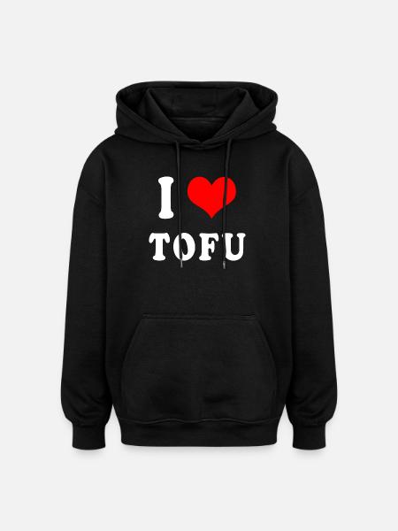 I love Tofu - Oversized Unisex Hoodie - black