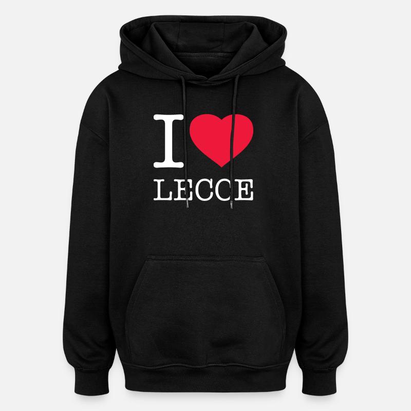 I LOVE LECCE - Oversized Unisex Hoodie - black
