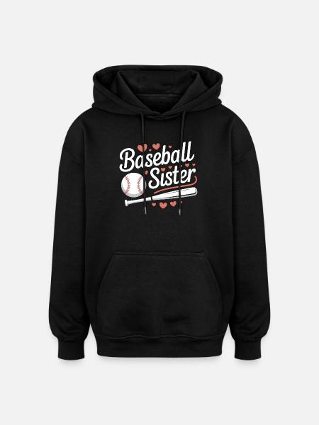Baseball Saying Sister Funny Baseball Gift - Oversized Unisex Hoodie - black