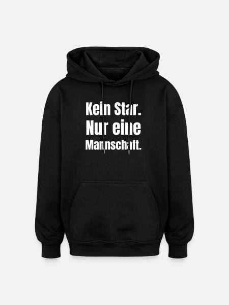 No star, just a team, - Oversized Unisex Hoodie - black