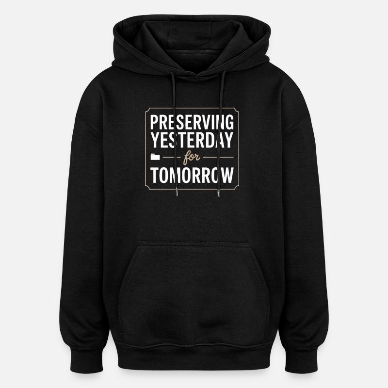 Préserver hier pour demain - Sweat à capuche oversize unisexe - noir