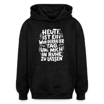 Heute wunderbarer Tag um mich in Ruhe zu lassen - Oversized Unisex Hoodie - Schwarz - Vorne - Noah (186cm)