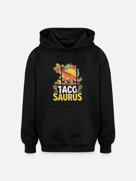Taco Saurus with Sombrero - Oversized Unisex Hoodie - black
