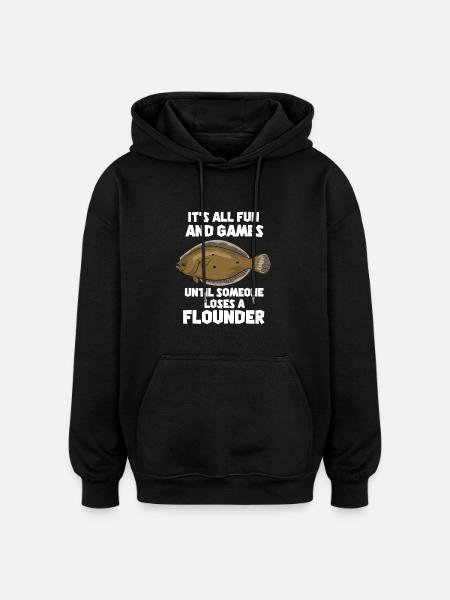 Flunder Fischen Lustiger Angler Spruch - Oversized Unisex Hoodie - Schwarz