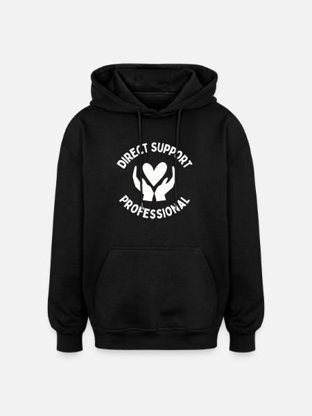 Direct Support Professional - Oversized Unisex Hoodie - black