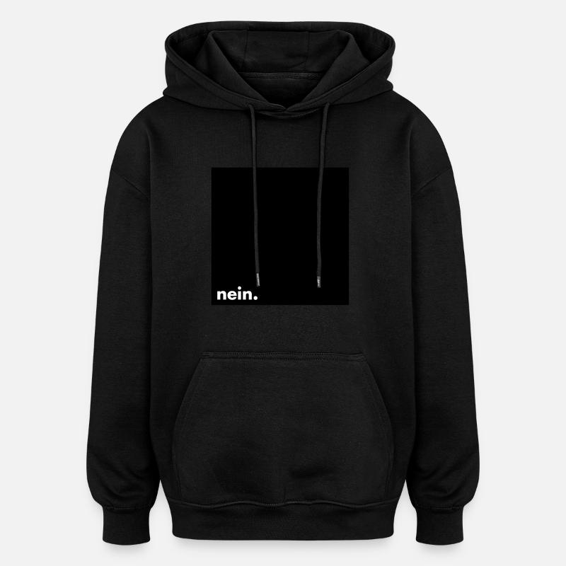 nein. - Oversized Unisex Hoodie - Schwarz